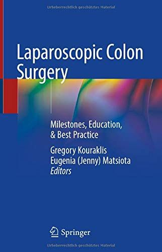 Laparoscopic Colon Surgery: Milestones, Education, &amp; Best Practice