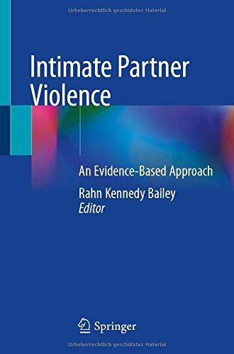 Intimate Partner Violence: An Evidence-Based Approach