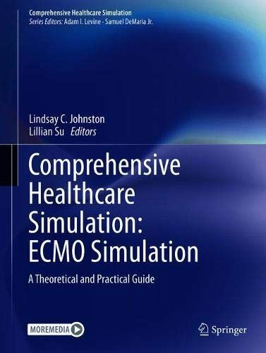 Comprehensive Healthcare Simulation: ECMO Simulation: A Theoretical and Practical Guide