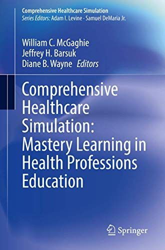 Mastery Learning in Health Professions Education