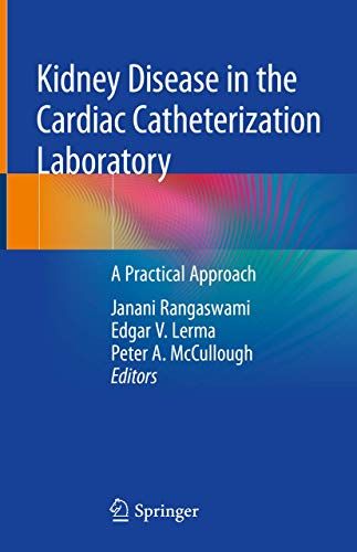 Kidney Disease in the Cardiac Catheterization Laboratory: A Practical Approach