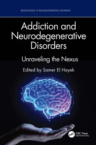 Addiction and Neurodegenerative Disorders