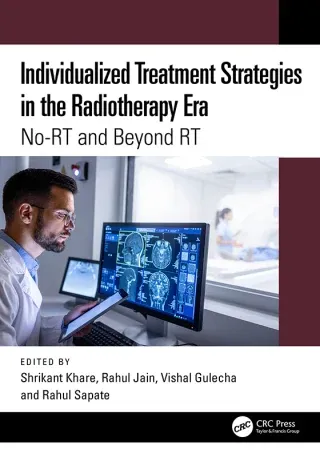 Individualized Treatment Strategies in the Radiotherapy Era