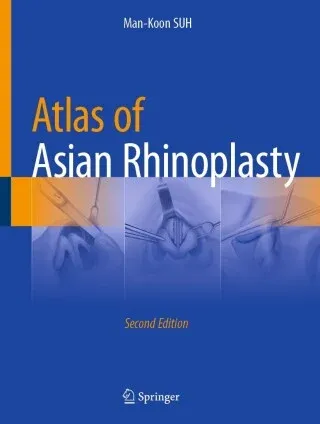 Atlas of Asian Rhinoplasty, 2nd Edition