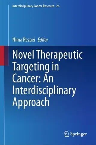 Novel Therapeutic Targeting in Cancer: An Interdisciplinary Approach