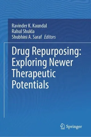 Drug Repurposing: Exploring Newer Therapeutic Potentials