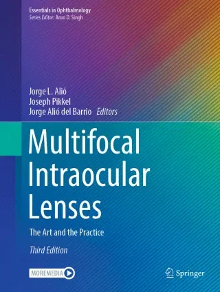 Multifocal Intraocular Lenses: The Art and the Practice, 3rd edition