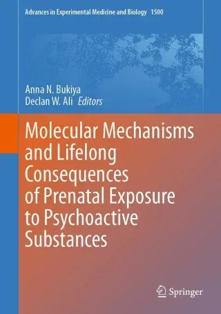 Molecular Mechanisms and Lifelong Consequences of Prenatal Exposure to Psychoactive Substances
