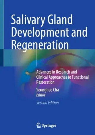 Salivary Gland Development and Regeneration, 2nd Edition