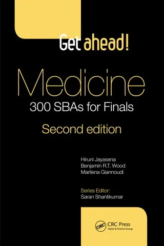 Get ahead! Medicine: 300 SBAs for Finals, 2nd Edition