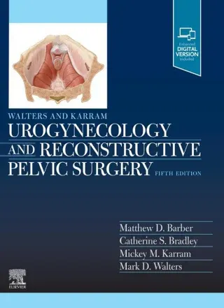 Walters &amp; Karram Urogynecology and Reconstructive Pelvic Surgery, 5th Edition