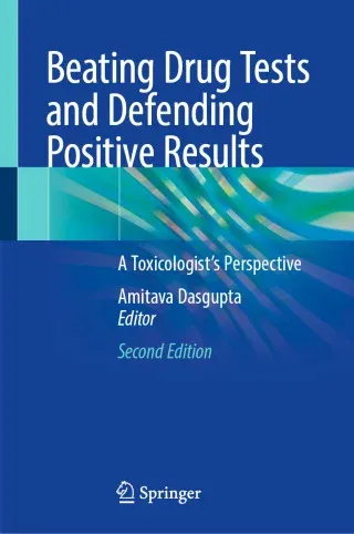 Beating Drug Tests and Defending Positive Results, 2nd Edition