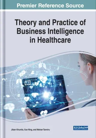 Theory and Practice of Business Intelligence in Healthcare