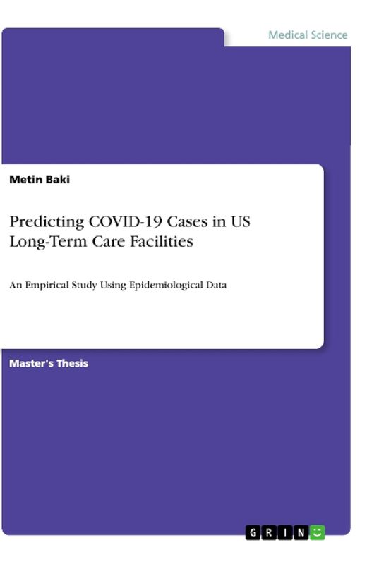 Predicting COVID-19 Cases in US Long-Term Care Facilities: An Empirical Study Using Epidemiological Data
