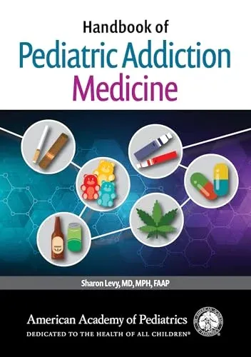 Handbook of Pediatric Addiction Medicine