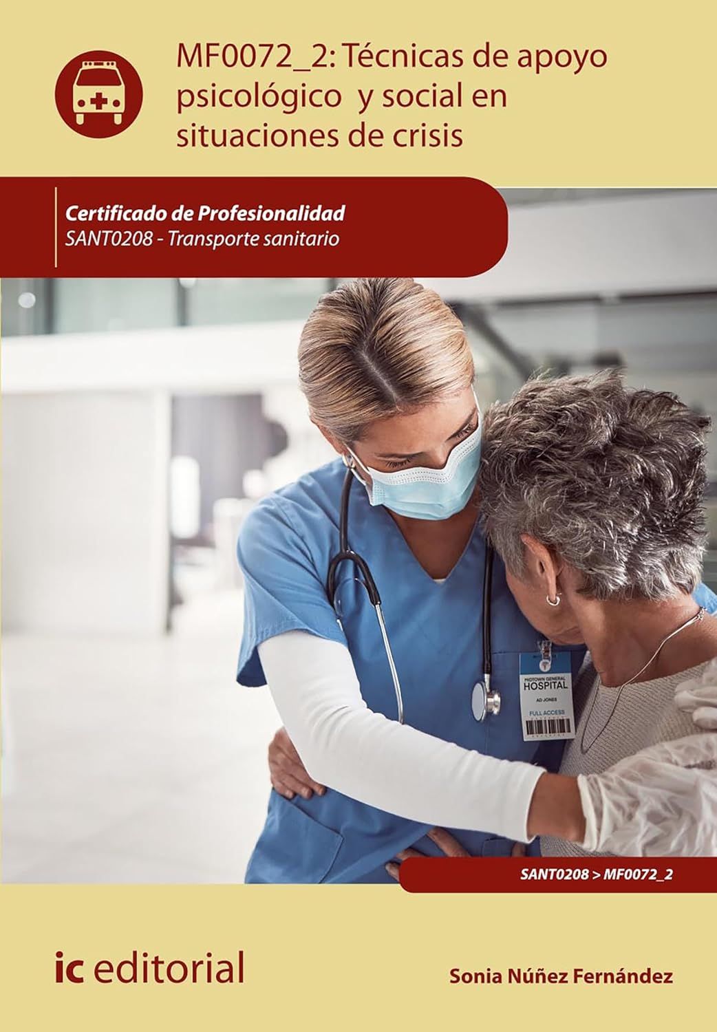 Técnicas de apoyo psicológico y social en situaciones de crisis. SANT0208