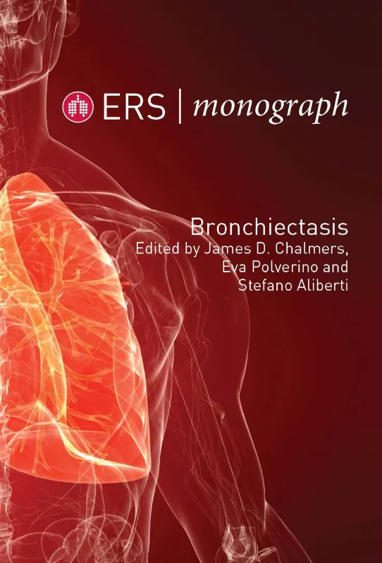ERS Monograph: Bronchiectasis