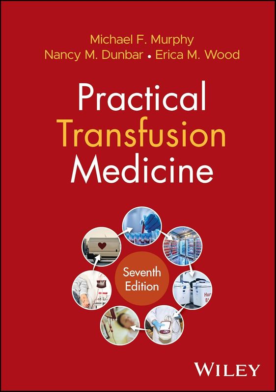 Practical Transfusion Medicine