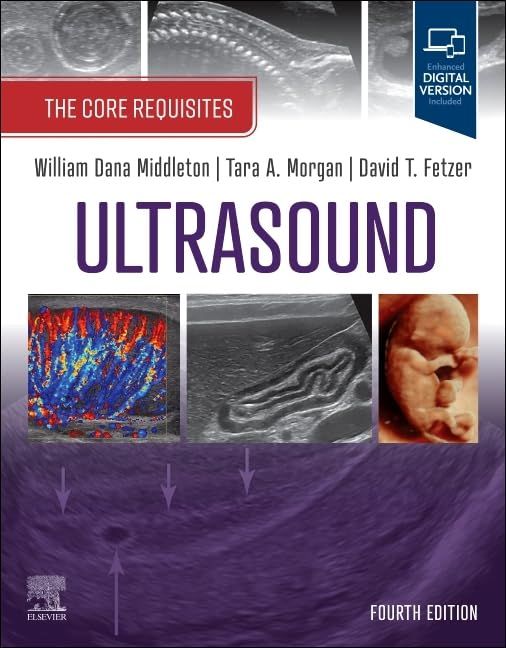 Ultrasound: The Core Requisites, 4th Edition