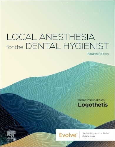 Local Anesthesia for the Dental Hygienist, 4th edition