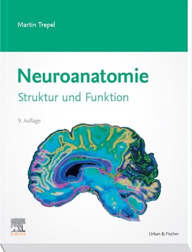 Neuroanatomie: Struktur und Funktion (German Edition), 9th Edition