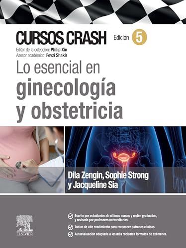 Lo esencial en ginecología y obstetricia. Cursos Crash (Spanish Edition), 5th Edition