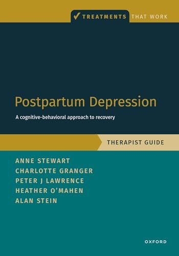 Postpartum Depression Therapist Guide: A Cognitive-Behavioral Approach to Recovery (Treatments That Work)