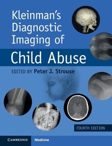Kleinman’s Diagnostic Imaging of Child Abuse, 4th edition