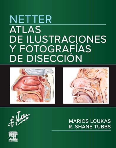 Netter. Atlas of Dissection Illustrations and Photographs