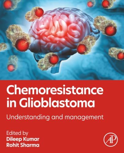 Chemoresistance in Glioblastoma: Understanding and Management