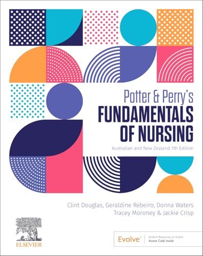 Potter &amp; Perry’s Fundamentals of Nursing ANZ edition, 7th Edition