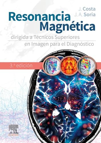 Resonancia magnética dirigida a técnicos superiores en imagen para el diagnóstico, 3rd Edition