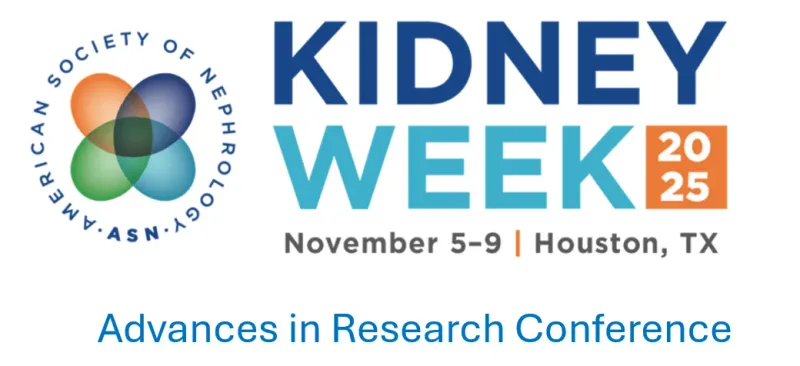American Society of Nephrology Kidney Week Advances in Research Conference 2025