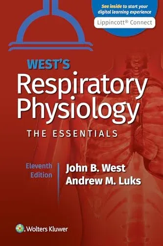 West’s Respiratory Physiology: The Essentials, 11th edition