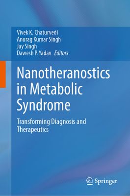Nanotheranostics in Metabolic Syndrome: Transforming Diagnosis and Therapeutics
