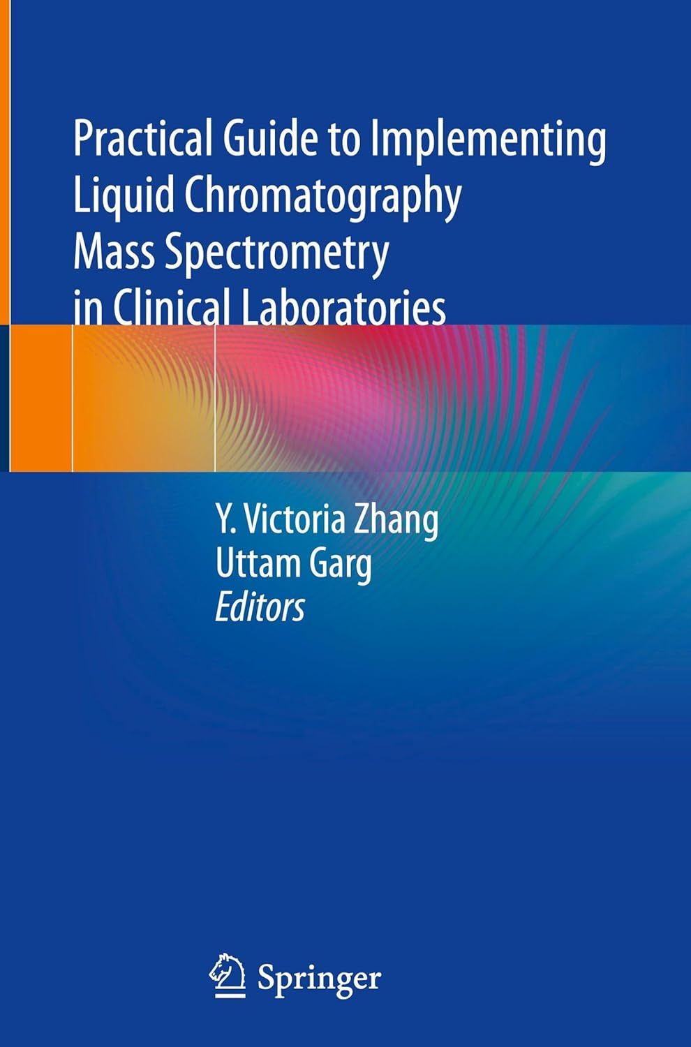 Practical Guide to Implementing Liquid Chromatography Mass Spectrometry in Clinical Laboratories