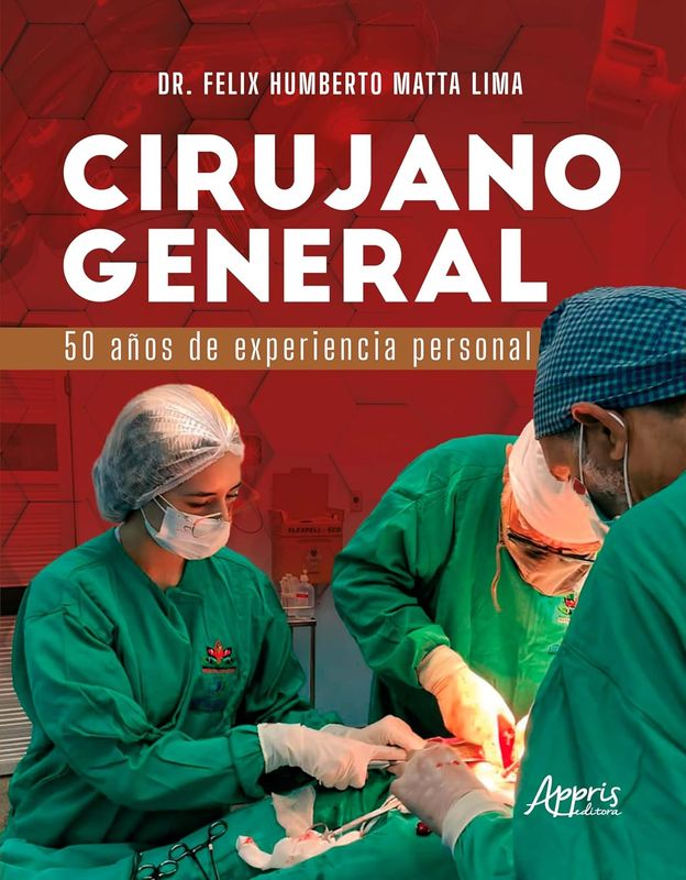 Cirujano General: 50 Años de Experiencia Personal (Spanish Edition