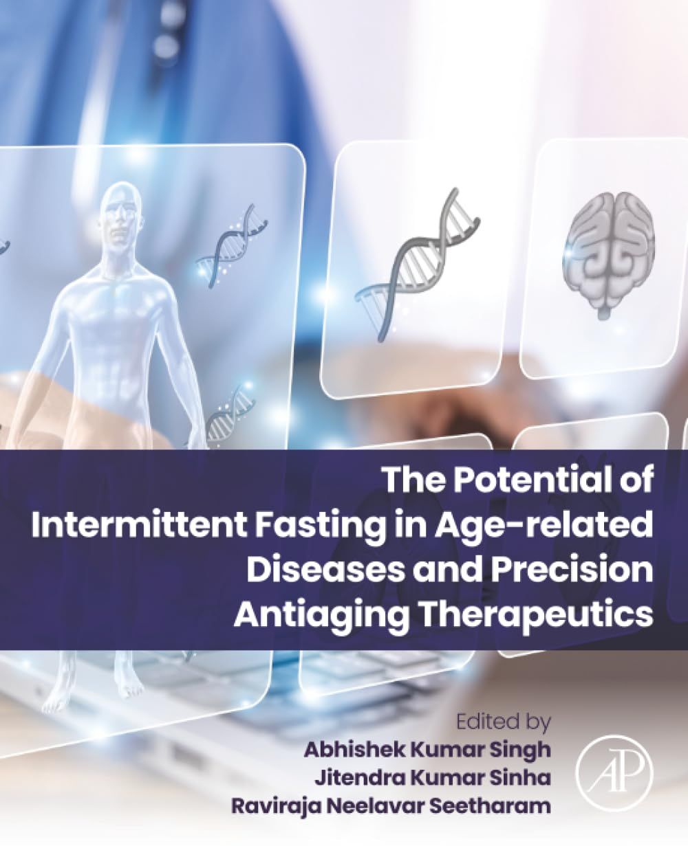 The Potential of Intermittent Fasting in Age-related Diseases and Precision Anti-aging Therapeutics