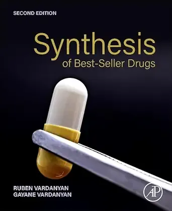 Synthesis of Best-Seller Drugs, 2nd Edition