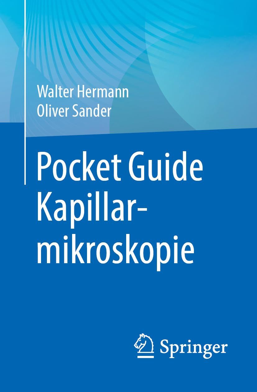Pocket Guide Kapillarmikroskopie (German Edition), 4th Edition