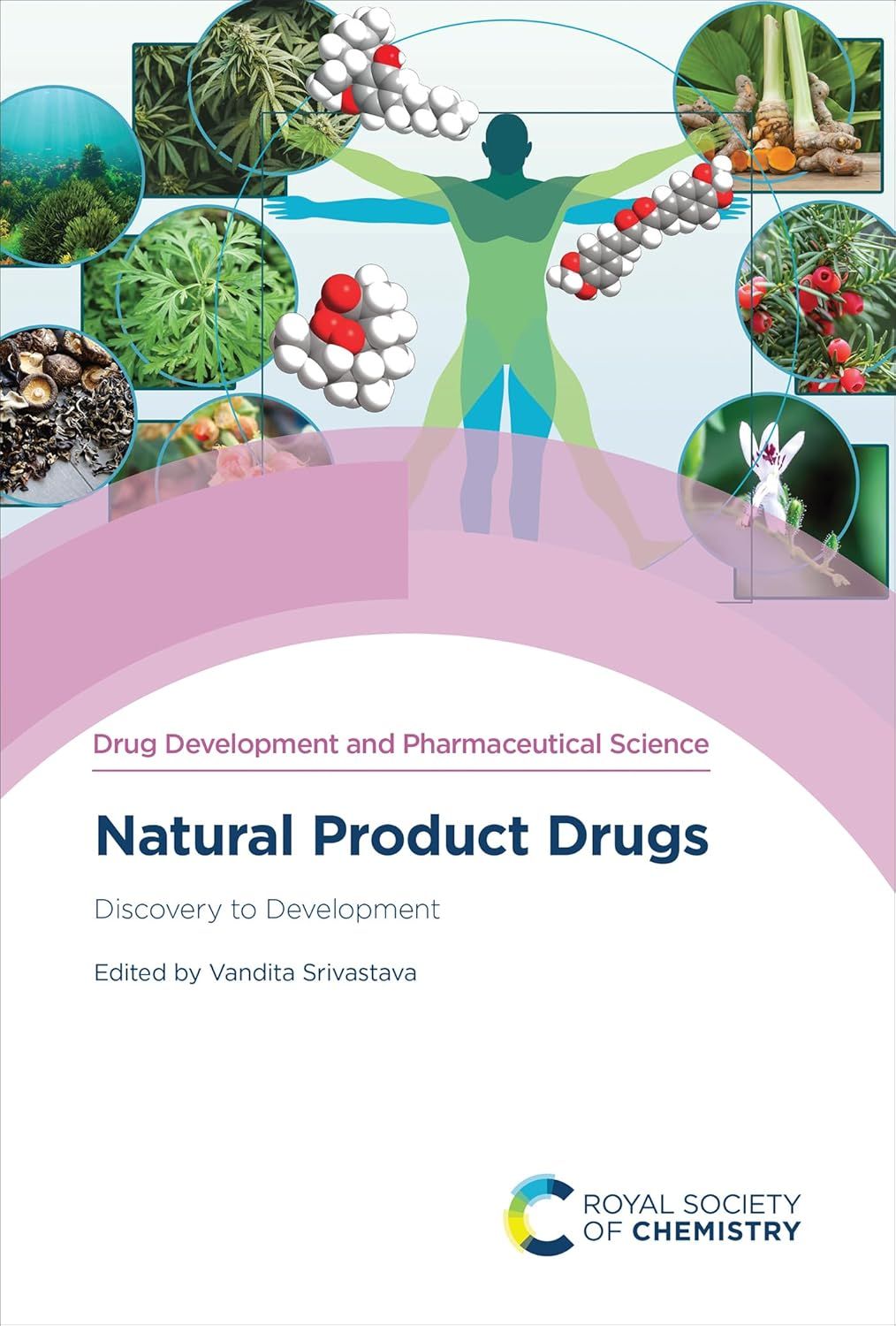 Natural Product Drugs: Discovery to Development