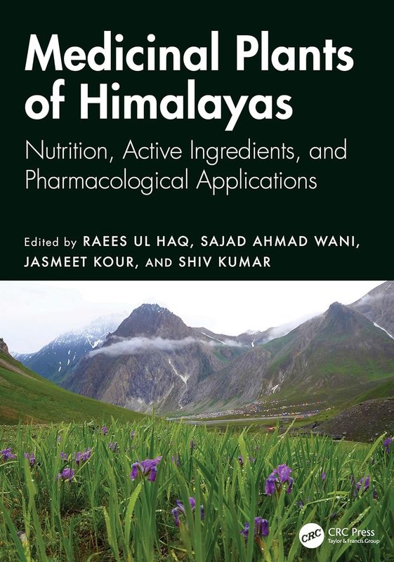 Medicinal Plants of Himalayas: Nutrition, Active Ingredients, and Pharmacological Applications