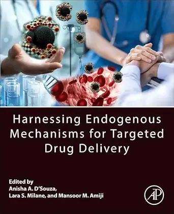 Harnessing Endogenous Mechanisms for Targeted Drug Delivery