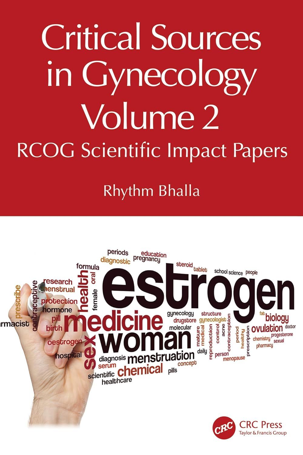Critical Sources in Gynecology, Volume 2: RCOG Scientific Impact Papers
