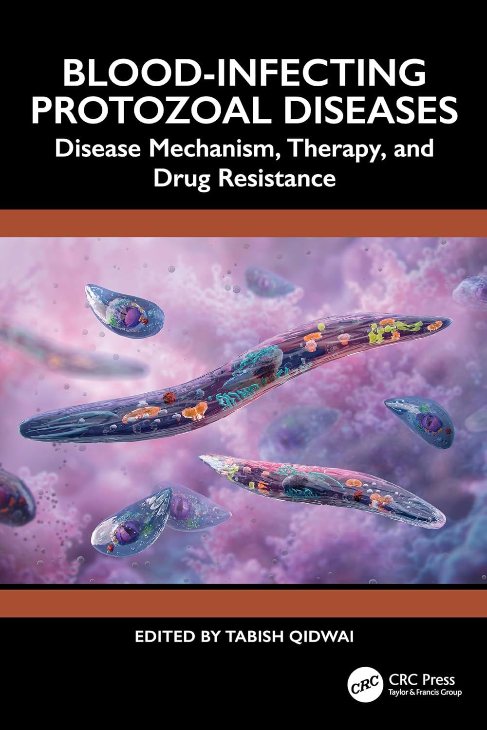 Blood-Infecting Protozoal Diseases: Disease Mechanism, Therapy, and Drug Resistance