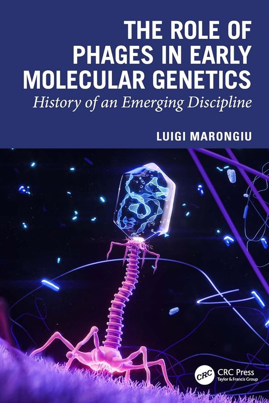 The Role of Phages in Early Molecular Genetics: History of an Emerging Discipline