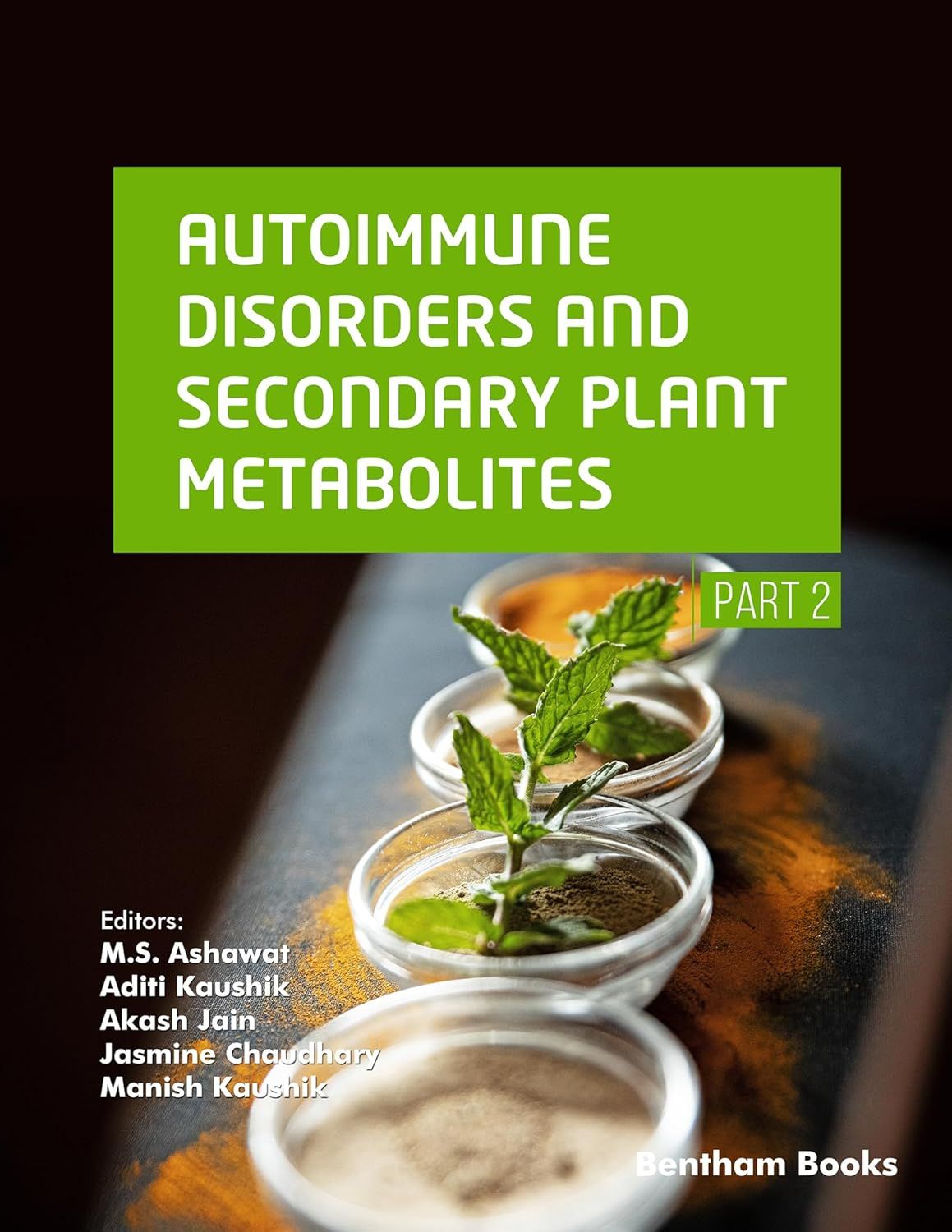 Autoimmune Disorders and Secondary Plant Metabolites (Part 2)