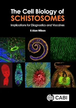 The Cell Biology of Schistosomes: Implications for Diagnostics and Vaccines
