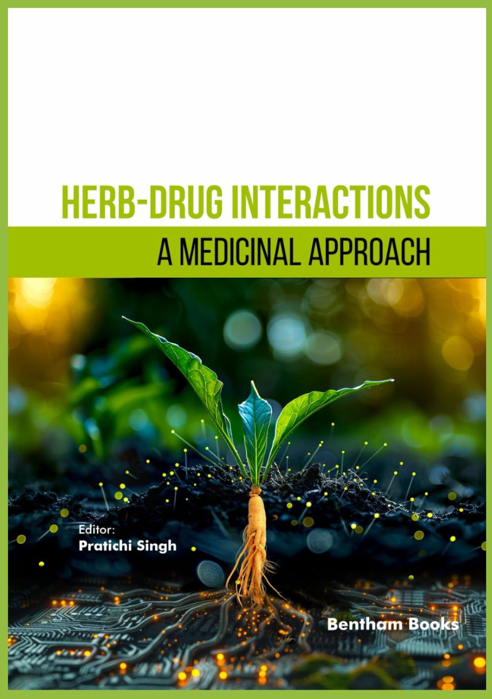 Herb-Drug Interactions: A Medicinal Approach