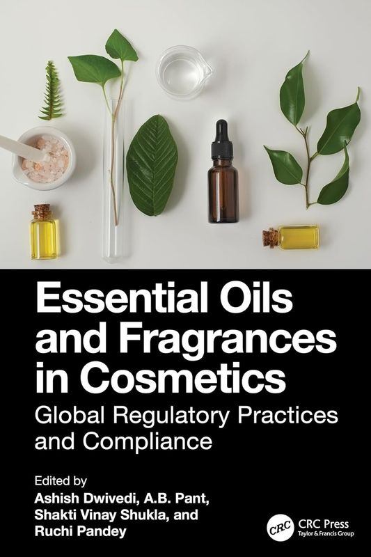 Essential Oils and Fragrances in Cosmetics: Global Regulatory Practices and Compliance